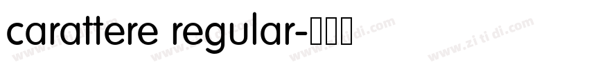 carattere regular字体转换 carattere regular字体转换